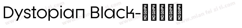 Dystopian Black字体转换